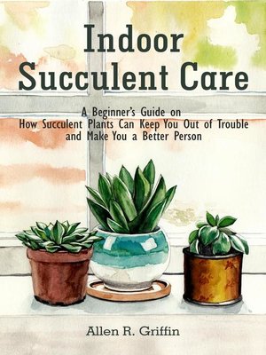 Indoor Succulent Care - ebook